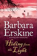 Hiding from the Light. Barbara Erskine