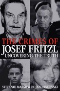 Crimes of Josef Fritzl: Uncovering the Truth