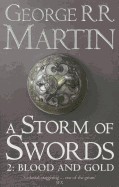 Storm of Swords Blood and Gold: Book 3 Part 2 of a Song of Ice and Fire