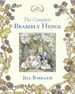 Complete Brambly Hedge (Brambly Hedge)