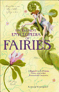 Element Encyclopedia of Fairies: An A-Z of Fairies, Pixies, and Other Fantastical Creatures