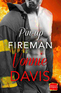 Pin-Up Fireman (Wild Heat, Book 4) (UK)