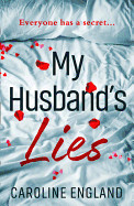 My Husband's Lies: An Unputdownable Read for Summer 2018