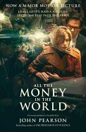 All the Money in the World (Film Tie-In)
