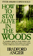 How to Stay Alive in the Woods (Collier Books)