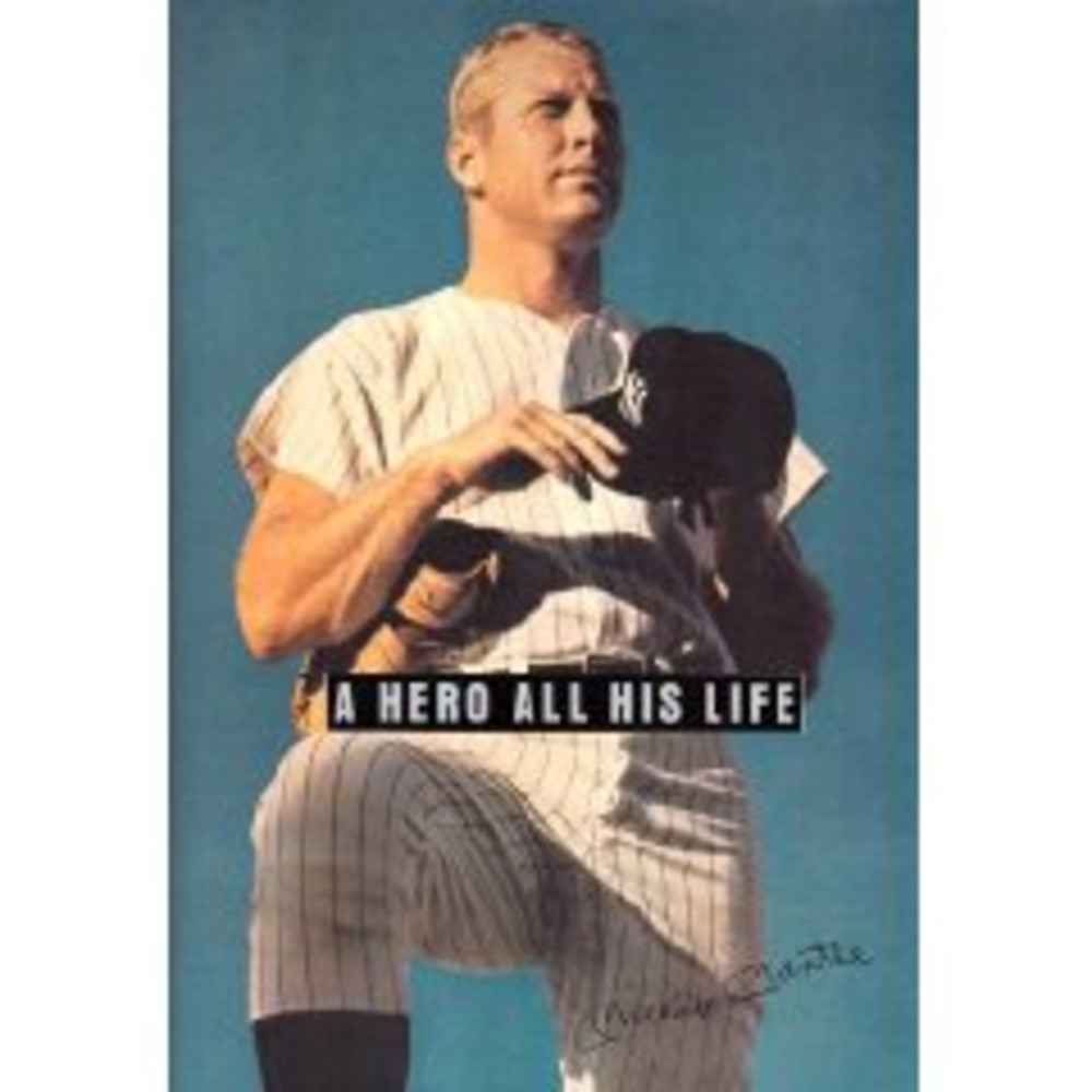 A Hero All His Life; a Memoir by the Mantle Family by Merlyn Mantle