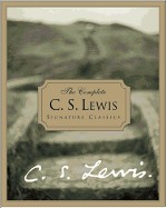 Complete C.S. Lewis Signature Classics (Revised)