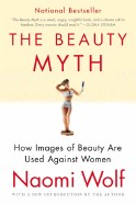 Beauty Myth: How Images of Beauty Are Used Against Women