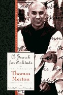 Search for Solitude: Pursuing the Monk's True Lifethe Journals of Thomas Merton, Volume 3: 1952-1960 (Revised)