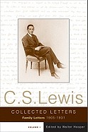 Collected Letters of C. S. Lewis: Volume 1: Family Letters 1905-1931