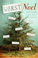 Worst Noel: Hellish Holiday Tales