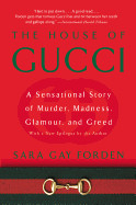 House of Gucci: A Sensational Story of Murder, Madness, Glamour, and Greed (Revised)