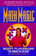 Math Magic: The Human Calculator Shows How to Master Everyday Math Problems in Seconds