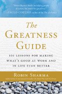Greatness Guide: 101 Lessons for Making What's Good at Work and in Life Even Better