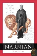 Narnian: The Life and Imagination of C. S. Lewis