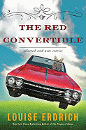 Red Convertible: Selected and New Stories, 1978-2008