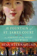 Fountain of St. James Court: Or, Portrait of the Artist as an Old Woman