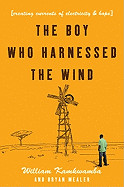 Boy Who Harnessed the Wind: Young Readers Edition