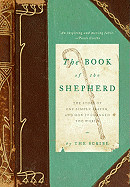 Book of the Shepherd: The Story of One Simple Prayer, and How It Changed the World