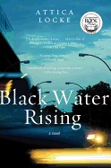 Black Water Rising (Harper Perennial)