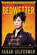 Bedwetter: Stories of Courage, Redemption, and Pee