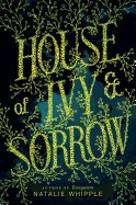 House of Ivy & Sorrow