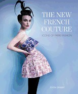 New French Couture: Icons of Paris Fashion