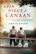 Far Piece to Canaan: A Novel of Friendship and Redemption