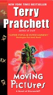 Moving Pictures: A Novel of Discworld
