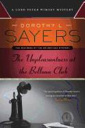 Unpleasantness at the Bellona Club: A Lord Peter Wimsey Mystery