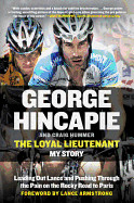 Loyal Lieutenant: Leading Out Lance and Pushing Through the Pain on the Rocky Road to Paris