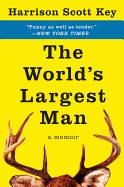 World's Largest Man: A Memoir