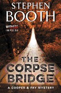 Corpse Bridge: A Cooper & Fry Mystery