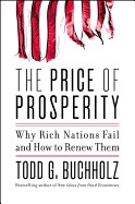 Price of Prosperity: Why Rich Nations Fail and How to Renew Them