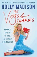 Vegas Diaries: Romance, Rolling the Dice, and the Road to Reinvention