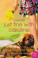Just Fine with Caroline: A Cold River Novel