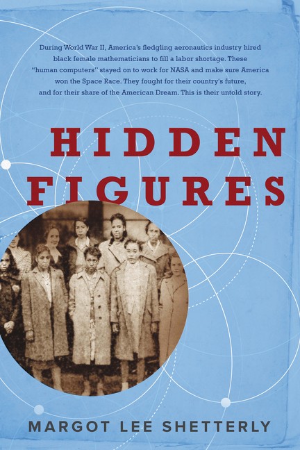 Hidden Figures LP: The American Dream and the Untold Story of the Black Women Mathematicians Who Helped Win the Space Race