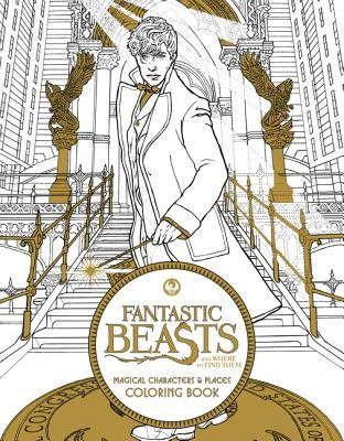 Fantastic Beasts and Where to Find Them: Magical Characters and Places Coloring Book