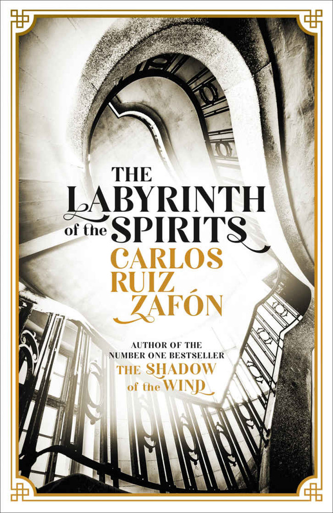 The Labyrinth of the Spirits (The Cemetery of Forgotten Books, #4)