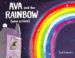 Ava and the Rainbow (Who Stayed)