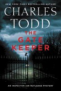 Gate Keeper: An Inspector Ian Rutledge Mystery