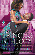 Princess in Theory: Reluctant Royals