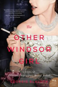 The Other Windsor Girl: A Novel of Love, Royalty, Whiskey, and Cigarettes