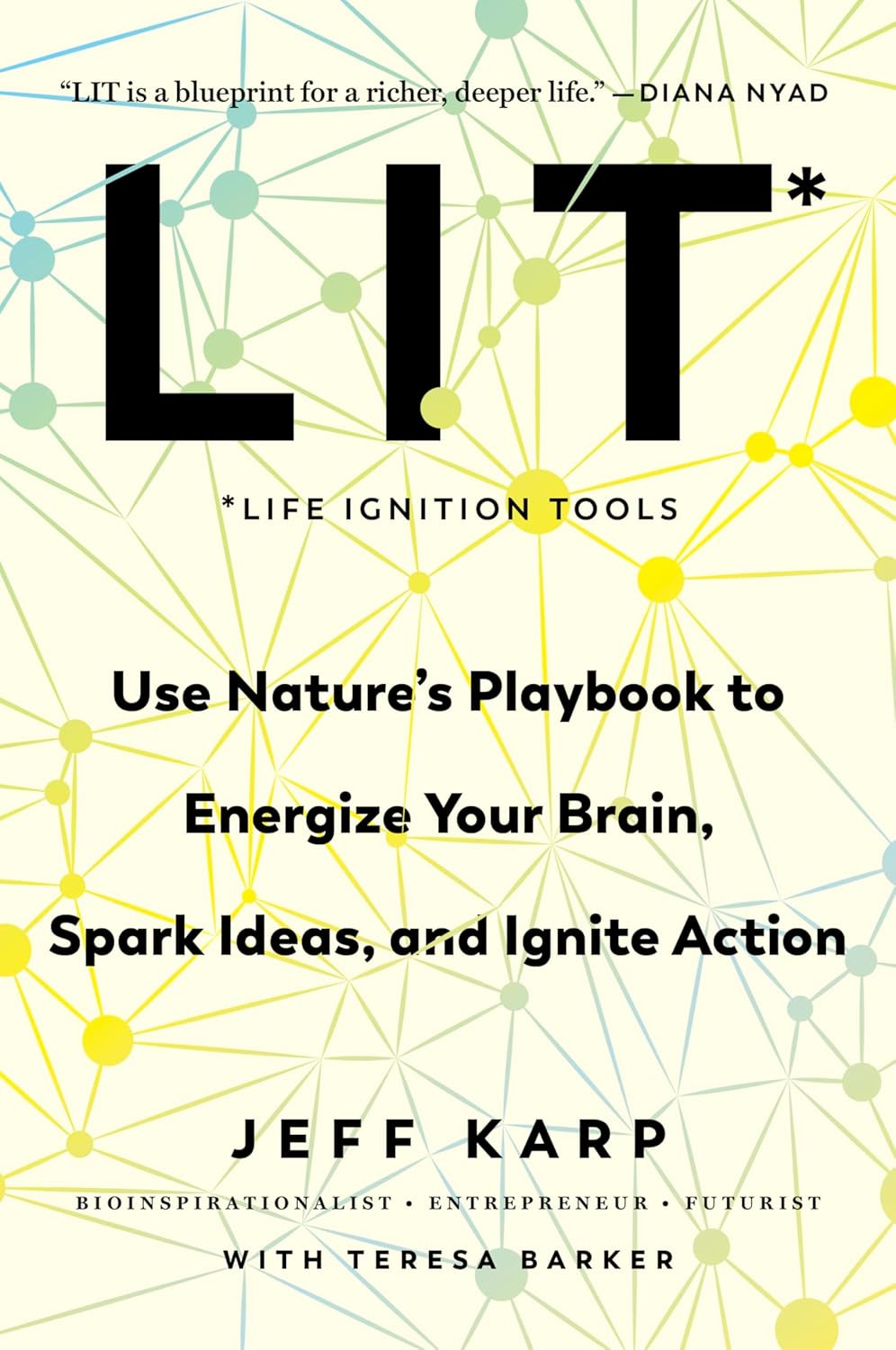 Life Ignition Tools (LIT)