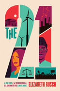 Twenty-One: The True Story of the Youth Who Sued the U.S. Government Over Climate Change