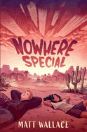 Nowhere Special