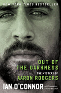 Out of the Darkness: The Mystery of Aaron Rodgers