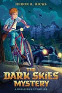 Dark Skies Mystery: A World War II Thriller