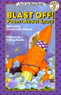 Blast Off! Poems about Space: An I Can Read Books Level 3