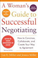 Woman's Guide to Successful Negotiating, Second Edition (Revised)